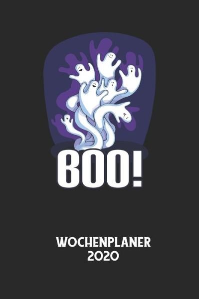 Cover for Wochenplaner 2020 · BOO! - Wochenplaner 2020 (Paperback Bog) (2020)