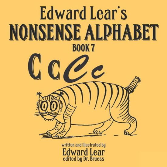 Edward Lear's Nonsense Alphabet - Book 7 - Edward Lear - Kirjat - Independently Published - 9798621999957 - perjantai 6. maaliskuuta 2020