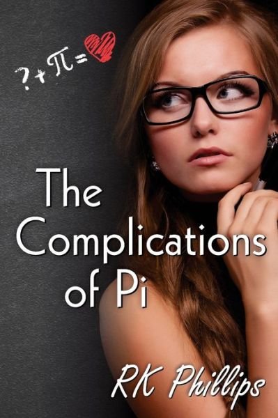 The Complications of Pi - Rk Phillips - Boeken - Independently Published - 9798623940957 - 12 maart 2020