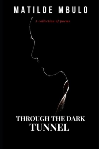 Cover for Matilde Mbulo · Through the Dark Tunnel (Paperback Book) (2020)