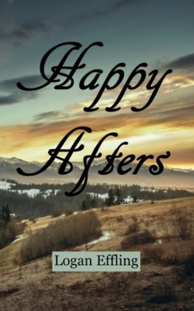 Cover for Logan Effling · Happy Afters (Paperback Book) (2020)