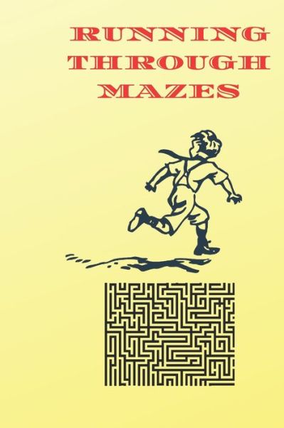 Cover for Cannonbooks · Running Through Mazes (Pocketbok) (2020)