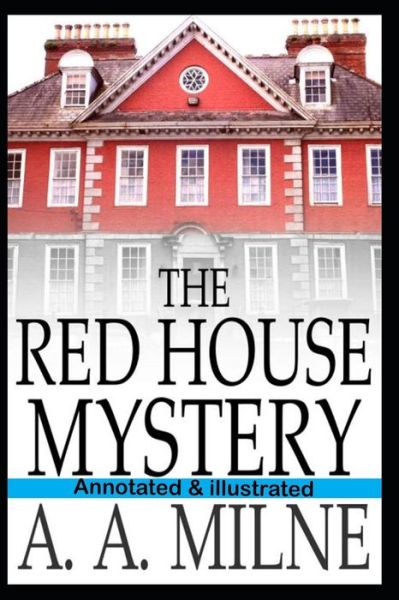 Cover for A A Milne · The Red House Mystery Annotated (Paperback Book) (2021)