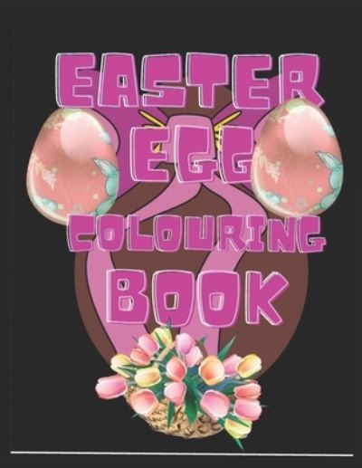 Easter egg colouring book - M - Kirjat - Independently Published - 9798712769957 - maanantai 22. helmikuuta 2021