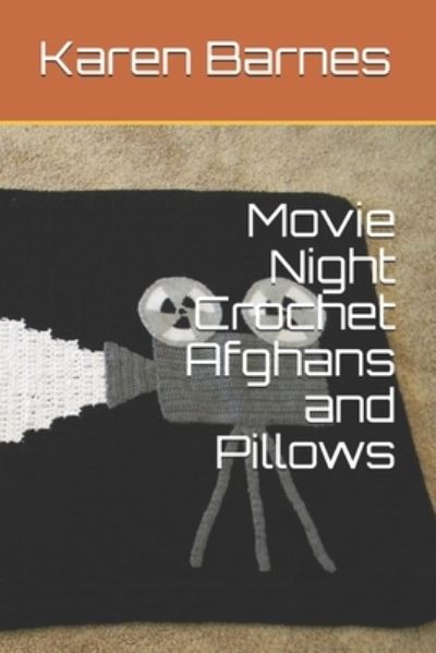 Cover for Karen Barnes · Movie Night Crochet Afghans and Pillows (Paperback Book) (2021)