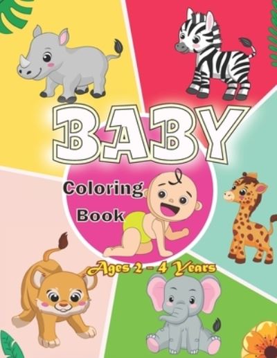 Cover for Mester Yaya · Baby Coloring Book Ages 2 - 4 Years (Paperback Book) (2021)