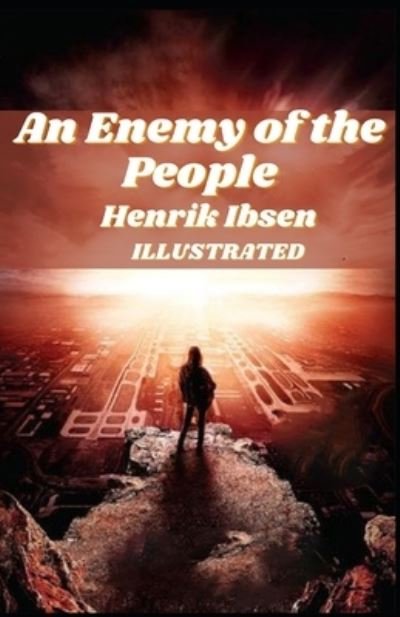 Cover for Henrik Ibsen · An Enemy of the People Illustrated (Pocketbok) (2021)