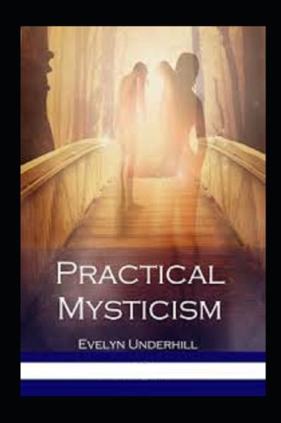 Cover for Evelyn Underhill · Practical Mysticism Illustrated (Paperback Book) (2021)