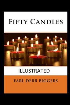 Cover for Earl Derr Biggers · Fifty Candles Illustrated (Paperback Book) (2021)