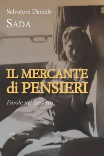 Cover for Salvatore Daniele · Il mercante di pensieri: Poesie nel cassetto (Paperback Book) (2022)