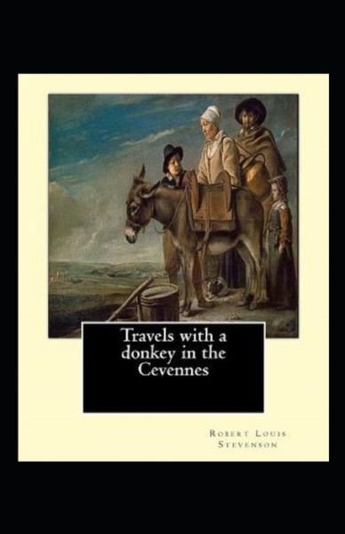 Cover for Robert Louis Stevenson · Travels with a Donkey in the Cevenne Annotated (Pocketbok) (2022)