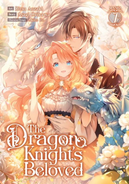 Cover for Asagi Orikawa · The Dragon Knight's Beloved (Manga) Vol. 7 - The Dragon Knight's Beloved (Manga) (Paperback Book) (2024)