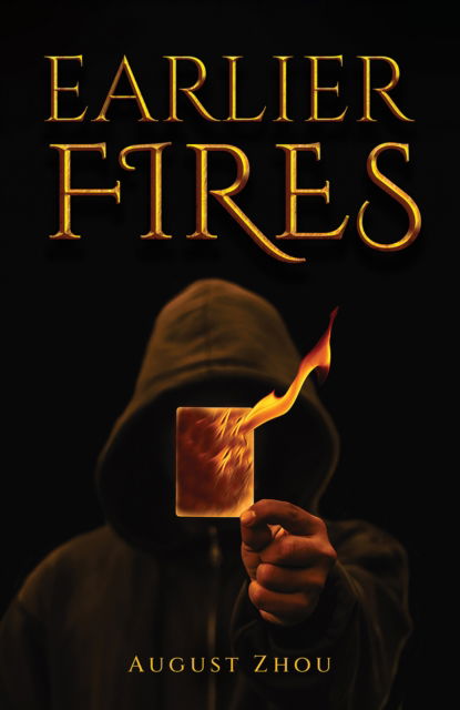 Cover for August Zhou · Earlier Fires (Paperback Book) (2024)