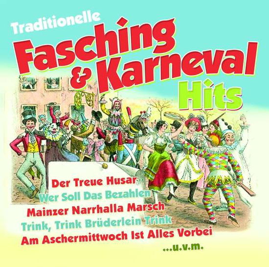 Cover for Various Artists · Traditionelle Fasching &amp; Karneval Hits (CD) (2017)