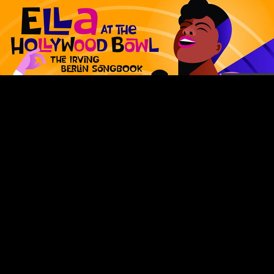 Cover for Ella Fitzgerald · Ella At The Hollywood Bowl: The Irving Berlin Songbook (CD) (2022)