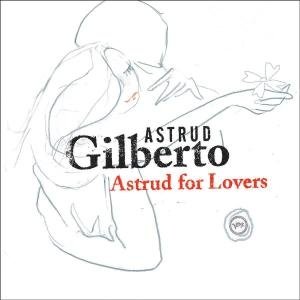 Cover for Astrud Gilberto · Astrud For Lovers (CD)