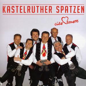 Ciao Amore - Kastelruther Spatzen - Musik - KOCH - 0602517847958 - 24. oktober 2008