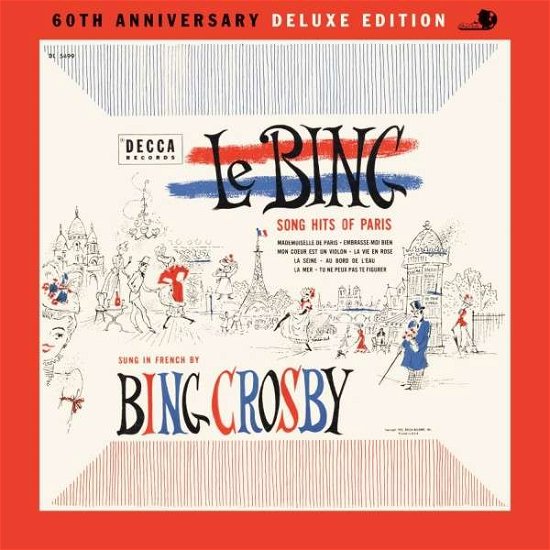 Cover for Bing Crosby · Bing Crosby--le Bings: Song Hits of Paris-60th Ann (CD) [Deluxe edition] (2013)