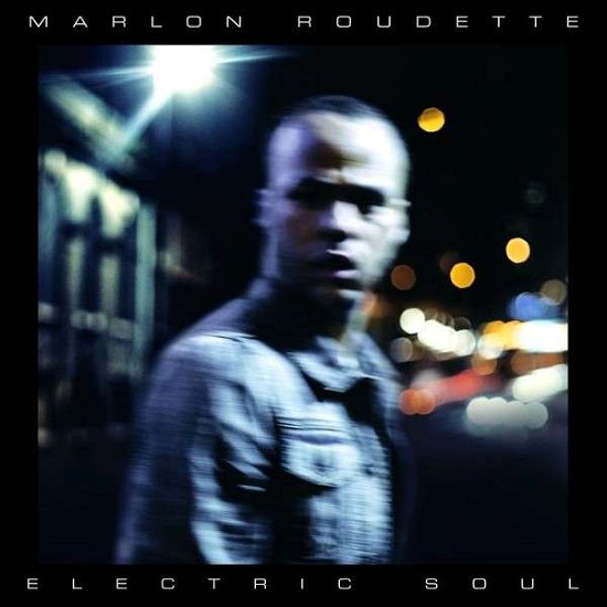 Marlon Roudette · Electric Soul (CD) (2014)