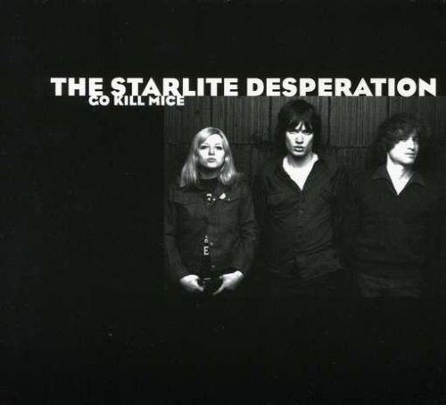 Cover for Starlite Desperation · Go Kill Mice (CD) (2005)