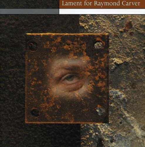 Lament for Raymond Carver - Alan Nemeth - Musik - CD Baby - 0634479221958 - 3 augusti 2004