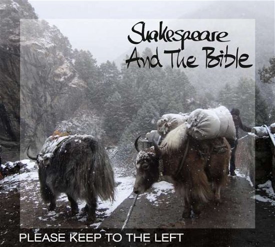 Cover for Shakespeare &amp; the Bible · Please Keep to the Left (CD) (2018)