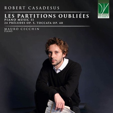 Cover for Mauro Cecchin · Robert Casadesus: Les Partitions Oubliées (Piano Music II) (CD) (2024)