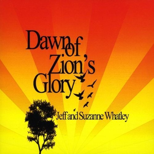 Dawn of Zion's Glory - Whatley,jeff & Suzanne - Musique -  - 0753182268958 - 13 octobre 2009