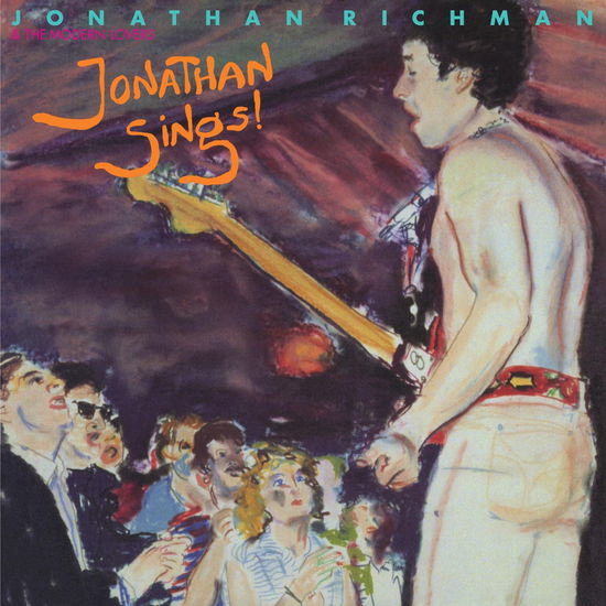 Jonathan Sings! - Jonathan Richman & the Modern Lovers - Música - POP - 0810075111958 - 25 de noviembre de 2022