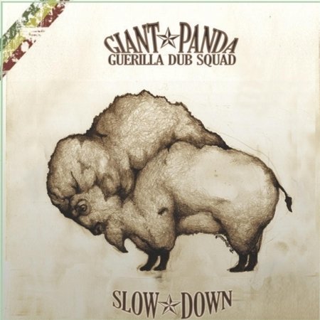 Cover for Giant Panda Guerilla Dub Squad · Slow Down (LP) (2021)