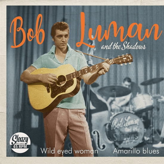 Cover for Bob Luman &amp; The Shadows · Wild Eyed Woman /Armillo Blues (7&quot; Vinyl Single) (LP) (2021)