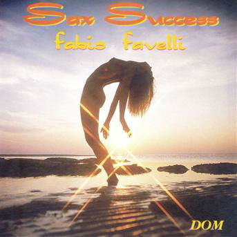 Cover for Fabio Favelli · Sax Succes (CD) (2019)