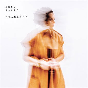 S.h.a.m.a.n.e.s - Anne Paceo - Music - L'AUTRE - 3521383469958 - April 1, 2022