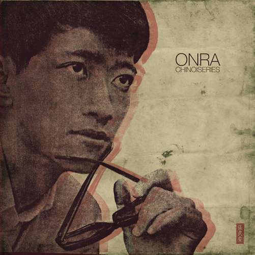 Chinoiseries 1 - Onra - Música - FAVORITE - 3760179351958 - 11 de diciembre de 2015