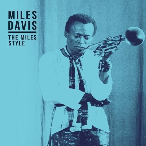 The Miles Style - Miles Davis - Music - DIGGERS FACTORY - 3760396020958 - June 28, 2024