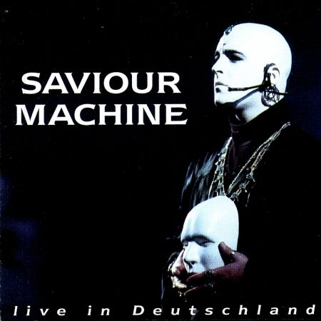 Live in Deutschland  - Saviour Machine - Musikk - MASSACRE - 4013971100958 - 27. mai 1996