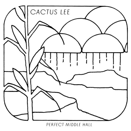 Cover for Cactus Lee · Perfect Middle Hall (LP) (2022)