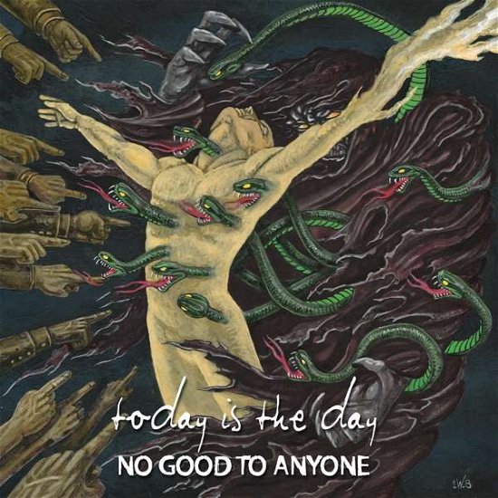 Today Is The Day · No Good To Anyone (CD) (2020)