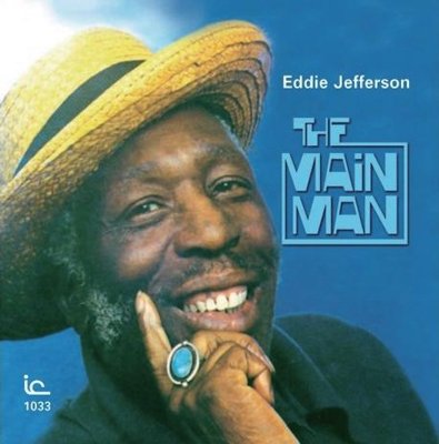 Cover for Eddie Jefferson · The Main Man (CD) [Japan Import edition] (2013)
