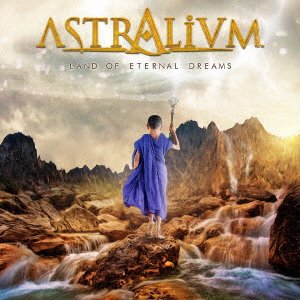 Cover for Astralium · Land of Eternal Dreams (CD) [Japan Import edition] (2019)