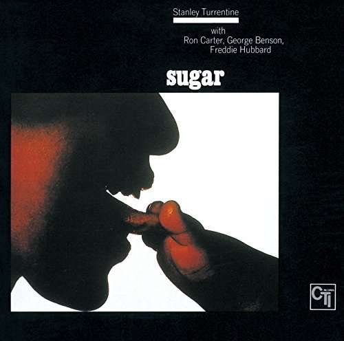 Cover for Stanley Turrentine · Sugar (CD) [Remastered edition] (2017)