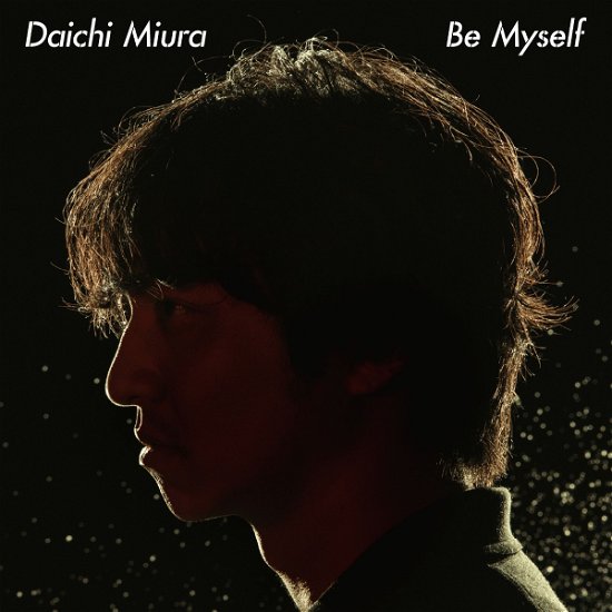 Cover for Daichi Miura · Be Myself (CD) [Japan Import edition] (2018)