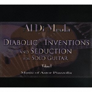 Cover for Al Di Meola · Diabolic Inventions and Seduction for Solo Guitar (CD) [Japan Import edition] (2007)