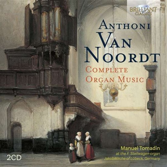 Cover for Manuel Tomadin · Van Noordt / Complete Organ Music (CD) (2021)