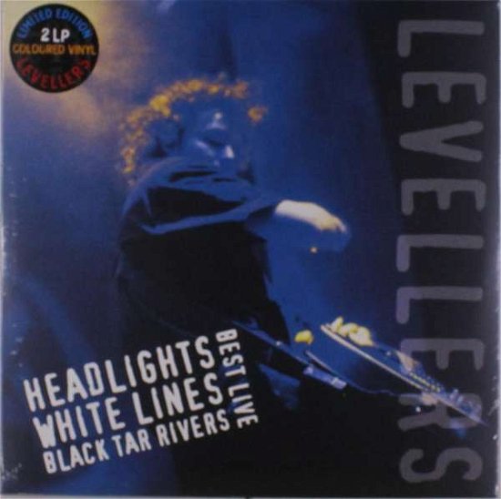 Headlights, White Lines, Black Tar Rivers - Levellers - Musiikki - ON THE FIDDLE - 5053760040958 - perjantai 1. maaliskuuta 2019