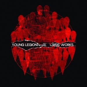 Cover for Young Legionnaire · Crisis Works (CD) (2011)