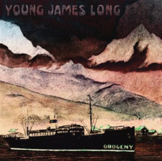 Orogeny - Young James Long - Música - WRONG SPEED RECORDS - 5056321691958 - 8 de dezembro de 2023
