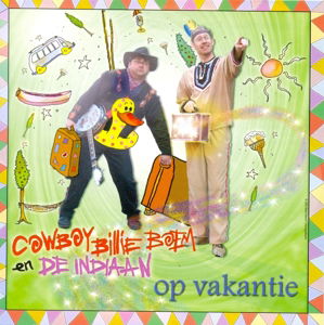 Op Vakantie - Cowboy Billie Boem - Muzyka - HKM - 5411704424958 - 19 czerwca 2014