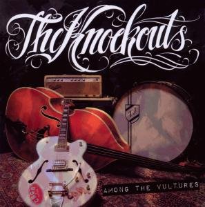 Cover for The Knockouts · Among the Vultures (CD) (2010)