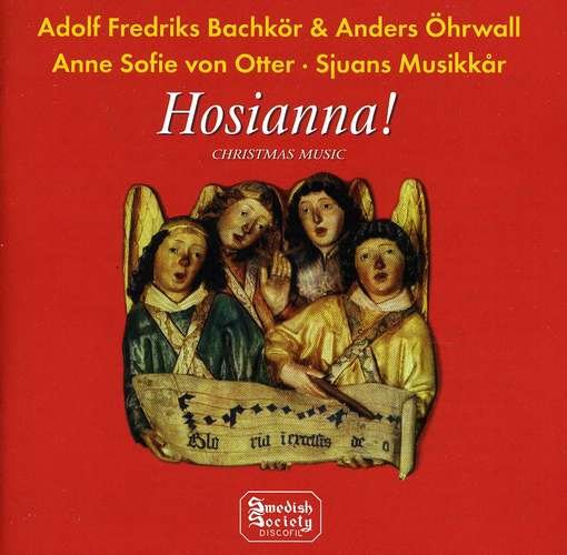 Hosianna & Christmas Klassik - Ohrwall / Otter / Bachkor / Musikkar - Música - SWEDISH SOCIETY - 7392004410958 - 1 de dezembro de 1999